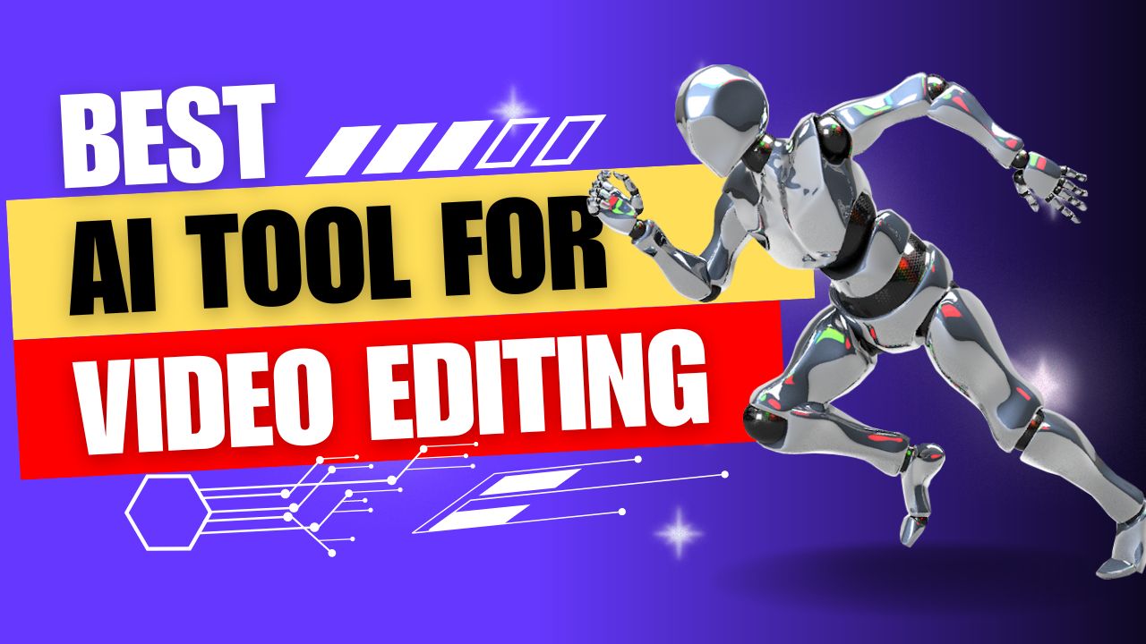 Best AI Tool For Video Editing